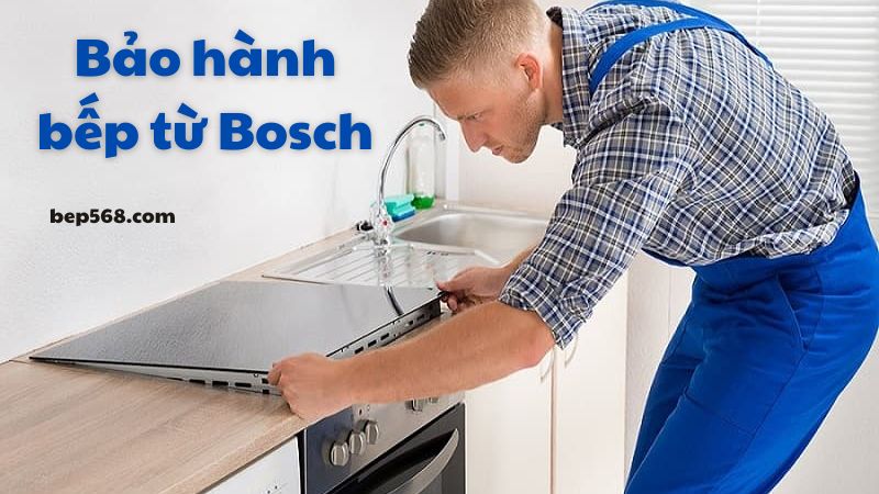 Bảo hành bếp từ Bosch: Những điều cần biết